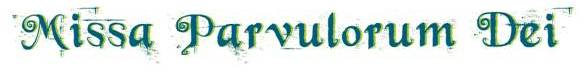 Missa Parvulorum Dei